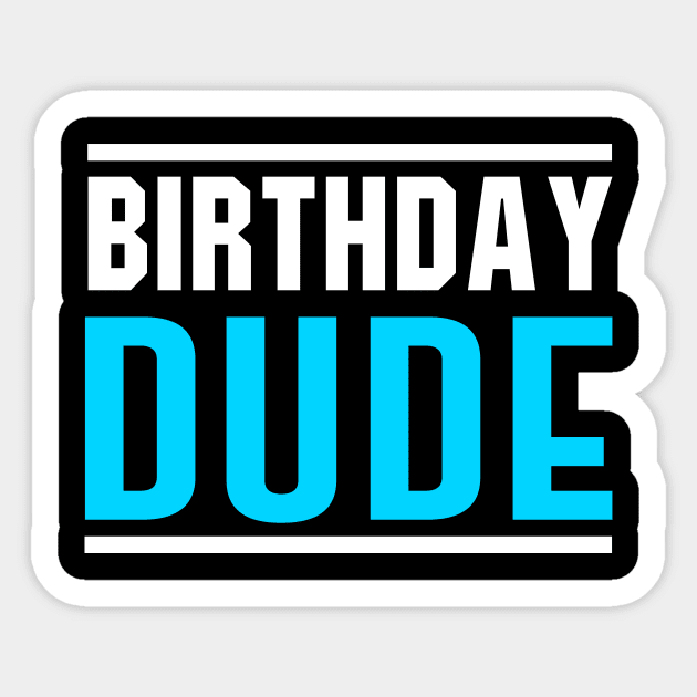 Birthday sales dude shirt